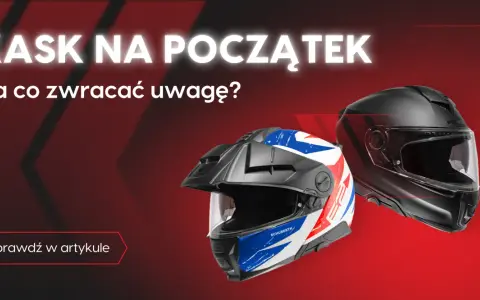 Jaki kask motocyklowy na początek? Poradnik wyboru i bezpieczeństwa